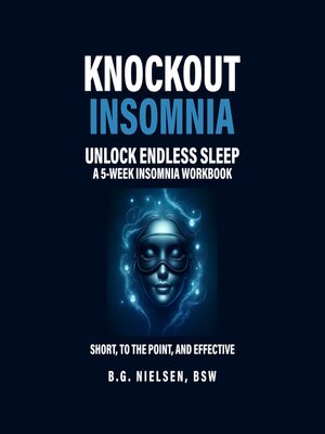 cover image of Knockout Insomnia--Unlock Endless Sleep